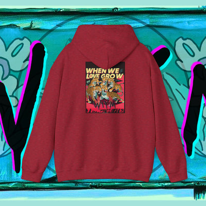 Hooded Sweatshirt When We Love We Grow Mental Health Support
