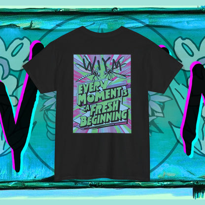 Motivational Cotton Tee - Every Moment is a Fresh Beginning